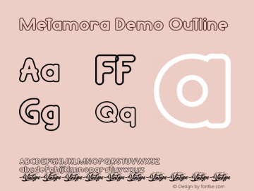 Metamora Demo Outline Version 1.004;Fontself Maker 3.5.4 Font Sample