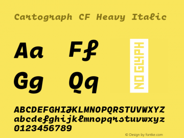 Cartograph CF Heavy Italic Version 2.200;hotconv 1.0.109;makeotfexe 2.5.65596 Font Sample