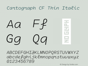 Cartograph CF Thin Italic Version 2.200;hotconv 1.0.109;makeotfexe 2.5.65596图片样张