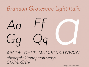 BrandonGrotesque-LightItalic Version 001.000 Font Sample