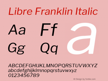 Libre Franklin Italic Version 1.015;PS 001.015;hotconv 1.0.88;makeotf.lib2.5.64775 Font Sample