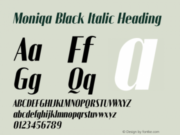 Moniqa-BlackItalicHeading Version 1.000 Font Sample