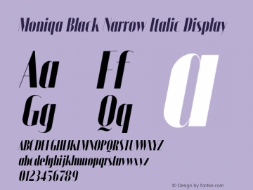 Moniqa-BlackNarrowItaDisplay Version 1.000 Font Sample