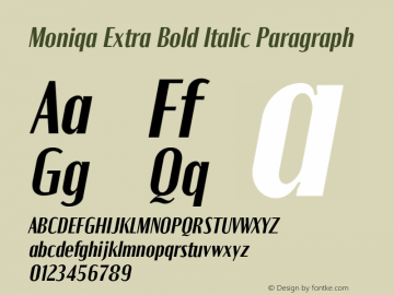 Moniqa-ExtBdItaParagraph Version 1.000 Font Sample