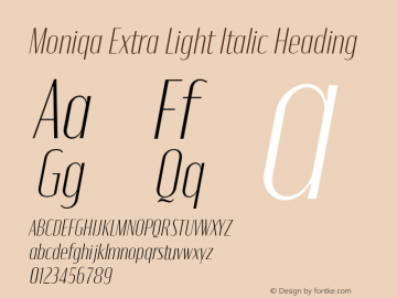 Moniqa-ExtLtItaHeading Version 1.000 Font Sample