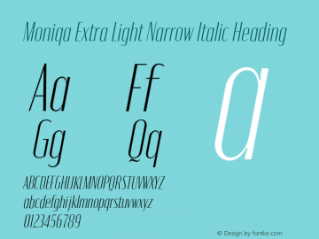 Moniqa-ExtLtNarrowItaHeading Version 1.000 Font Sample