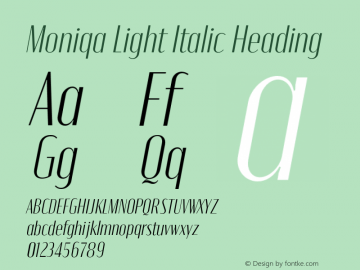 Moniqa-LightItalicHeading Version 1.000 Font Sample