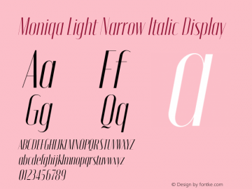 Moniqa-LightNarrowItaDisplay Version 1.000 Font Sample