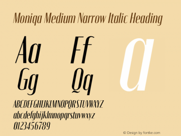 Moniqa-MedNarrowItaHeading Version 1.000 Font Sample