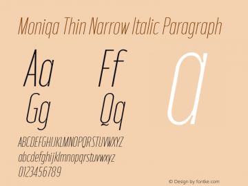 Moniqa-ThinNarrowItaParagraph Version 1.000 Font Sample