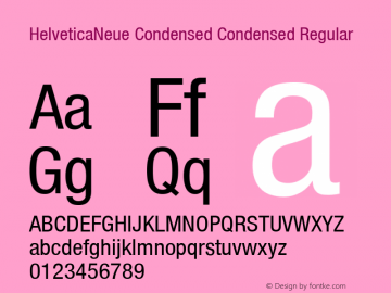 HelveticaNeue Condensed Condensed Regular OTF 1.0;PS 001.000;Core 1.0.22 Font Sample