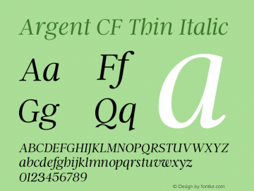 ArgentCF-ThinItalic Version 3.220;PS 003.220;hotconv 1.0.88;makeotf.lib2.5.64775 Font Sample