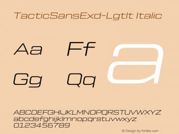 TacticSansExd-LgtIt Version 1.000;PS 001.000;hotconv 1.0.88;makeotf.lib2.5.64775;com.myfonts.easy.millertype.tactic-sans.extended-light-italic.wfkit2.version.4Bkc Font Sample