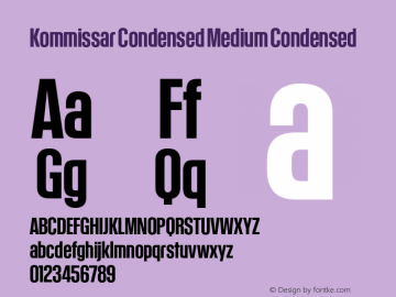 KommissarCondensed-Medium Version 2.000; 2016 Font Sample