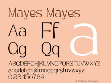 Mayes Mayes Version 1.000;FEAKit 1.0 Font Sample