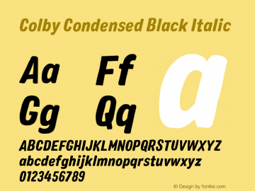 Colby Condensed Black Italic Version 1.000;PS 001.000;hotconv 1.0.88;makeotf.lib2.5.64775 Font Sample