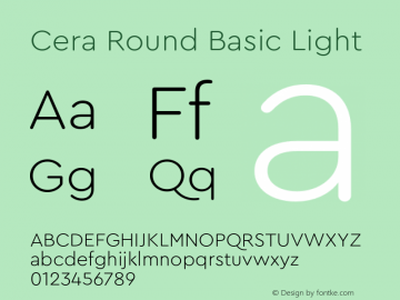 Cera Round Basic Light Version 1.000;PS 001.000;hotconv 1.0.88;makeotf.lib2.5.64775 Font Sample