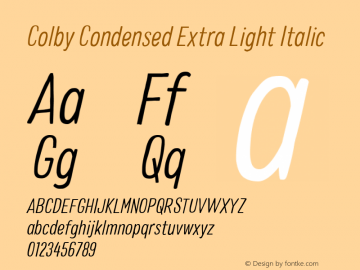 Colby Condensed Extra Light Italic Version 1.000;PS 001.000;hotconv 1.0.88;makeotf.lib2.5.64775图片样张