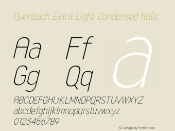 Quenbach Extra Light Condensed Italic Version 1.001 | wf-rip DC20191020 Font Sample