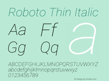 Roboto Thin Italic Version 3.001007080078125; 2020图片样张