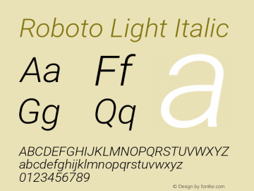 Roboto Light Italic Version 3.001007080078125; 2020 Font Sample