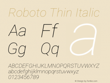Roboto Thin Italic Version 3.001007080078125; 2020 Font Sample