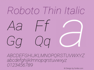 Roboto Thin Italic Version 3.002; 2020 Font Sample