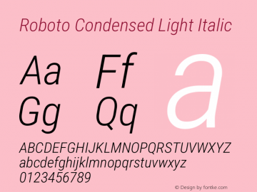 Roboto Condensed Light Italic Version 3.002 Font Sample