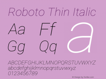 Roboto Thin Italic Version 3.002; 2020图片样张