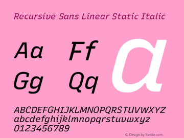 Recursive Sn Lnr St Italic Version 1.060;hotconv 1.0.115;makeotfexe 2.5.65600; ttfautohint (v1.8.3)图片样张