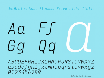 JetBrains Mono Slashed Extra Light Italic 2.002; featfreeze: calt,zero图片样张