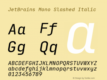 JetBrains Mono Slashed Italic 2.002; featfreeze: calt,zero图片样张