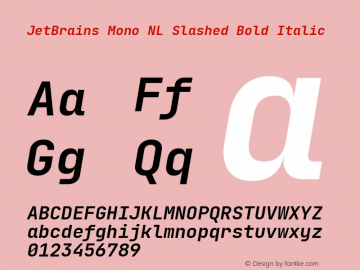 JetBrains Mono NL Slashed Bold Italic 2.002; featfreeze: calt,zero Font Sample