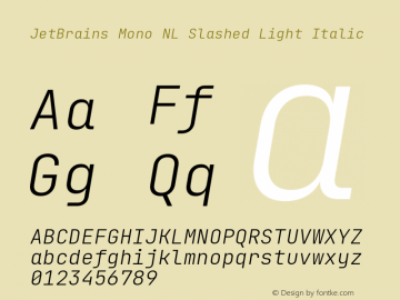 JetBrains Mono NL Slashed Light Italic 2.002; featfreeze: calt,zero Font Sample