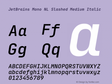 JetBrains Mono NL Slashed Medium Italic 2.002; featfreeze: calt,zero图片样张