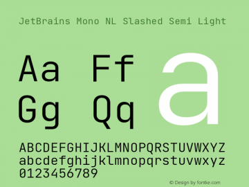 JetBrains Mono NL Slashed Semi Light 2.002; featfreeze: calt,zero图片样张