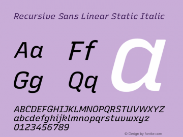 Recursive Sn Lnr St Italic Version 1.065;hotconv 1.0.115;makeotfexe 2.5.65600; ttfautohint (v1.8.3)图片样张