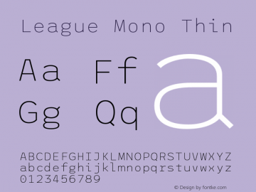 League Mono Thin Version 2.220;RELEASE Font Sample