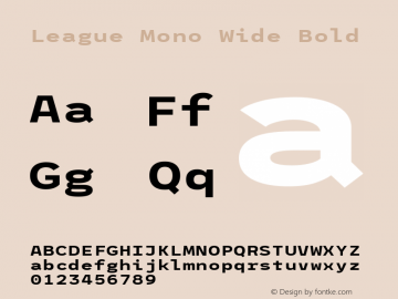 League Mono Wide Bold Version 2.220;RELEASE Font Sample