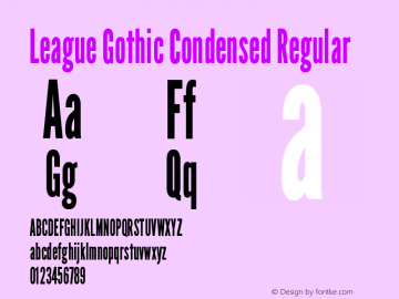 League Gothic Condensed Regular Version 1.600;RELEASE Font Sample