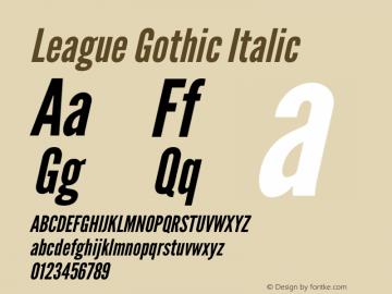 League Gothic Italic Version 1.600;RELEASE Font Sample