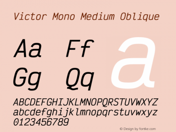Victor Mono Medium Oblique Version 1.420;hotconv 1.0.109;makeotfexe 2.5.65596 Font Sample