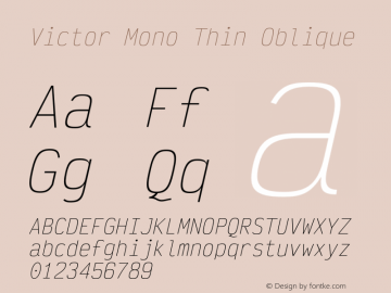 Victor Mono Thin Oblique Version 1.420;hotconv 1.0.109;makeotfexe 2.5.65596图片样张