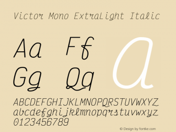 Victor Mono ExtraLight Italic Version 1.420;hotconv 1.0.109;makeotfexe 2.5.65596 Font Sample