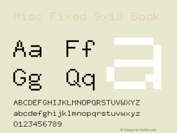 Misc Fixed 9x18 Version 001.000 Font Sample