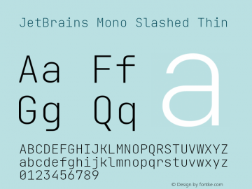 JetBrains Mono Slashed Thin Version 2.200; ttfautohint (v1.8.3); featfreeze: zero图片样张