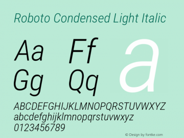 Roboto Condensed Light Italic Version 3.003; 2020 Font Sample
