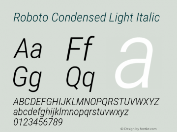 Roboto Condensed Light Italic Version 3.003; 2020 Font Sample