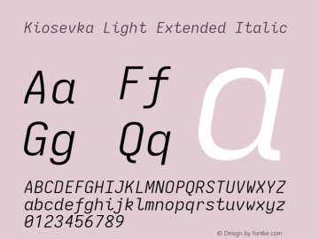 Kiosevka Light Extended Italic Version 4.0.0; ttfautohint (v1.8.2) Font Sample