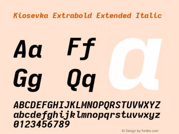 Kiosevka Extrabold Extended Italic Version 4.0.0; ttfautohint (v1.8.2) Font Sample